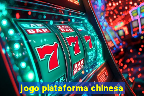 jogo plataforma chinesa